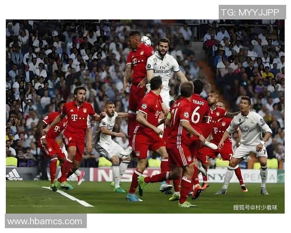 德甲精彩对决皇马大胜拜仁乌龙球引发全场热潮与十大经典进球回顾