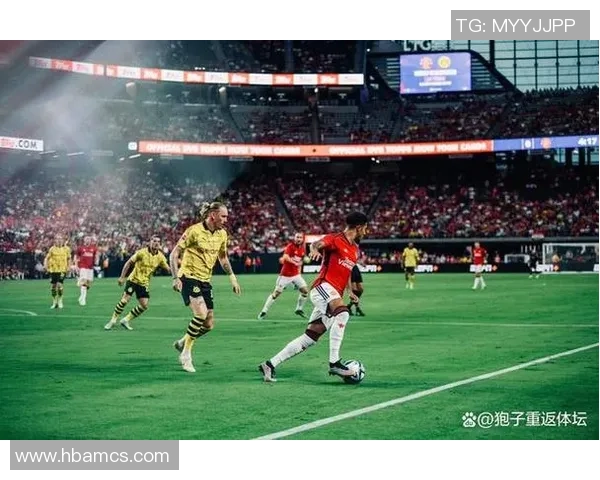 意甲激战：多特蒙德与曼联鏖战成平局全场沸腾瞬间回顾